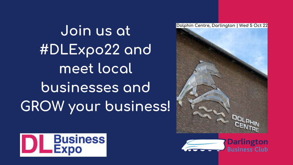 Join us at #DLExpo22 and meet local businesses and GROW your business! Darlington Business Club